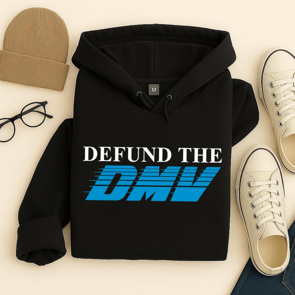 Shitheadsteve Defund The Dmv Hoodie