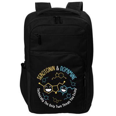 Serotonin & Dopamine Technically The Only Two Things You Impact Tech Backpack