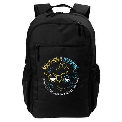 Serotonin & Dopamine Technically The Only Two Things You Daily Commute Backpack