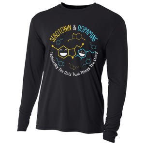 Serotonin & Dopamine Technically The Only Two Things You Cooling Performance Long Sleeve Crew