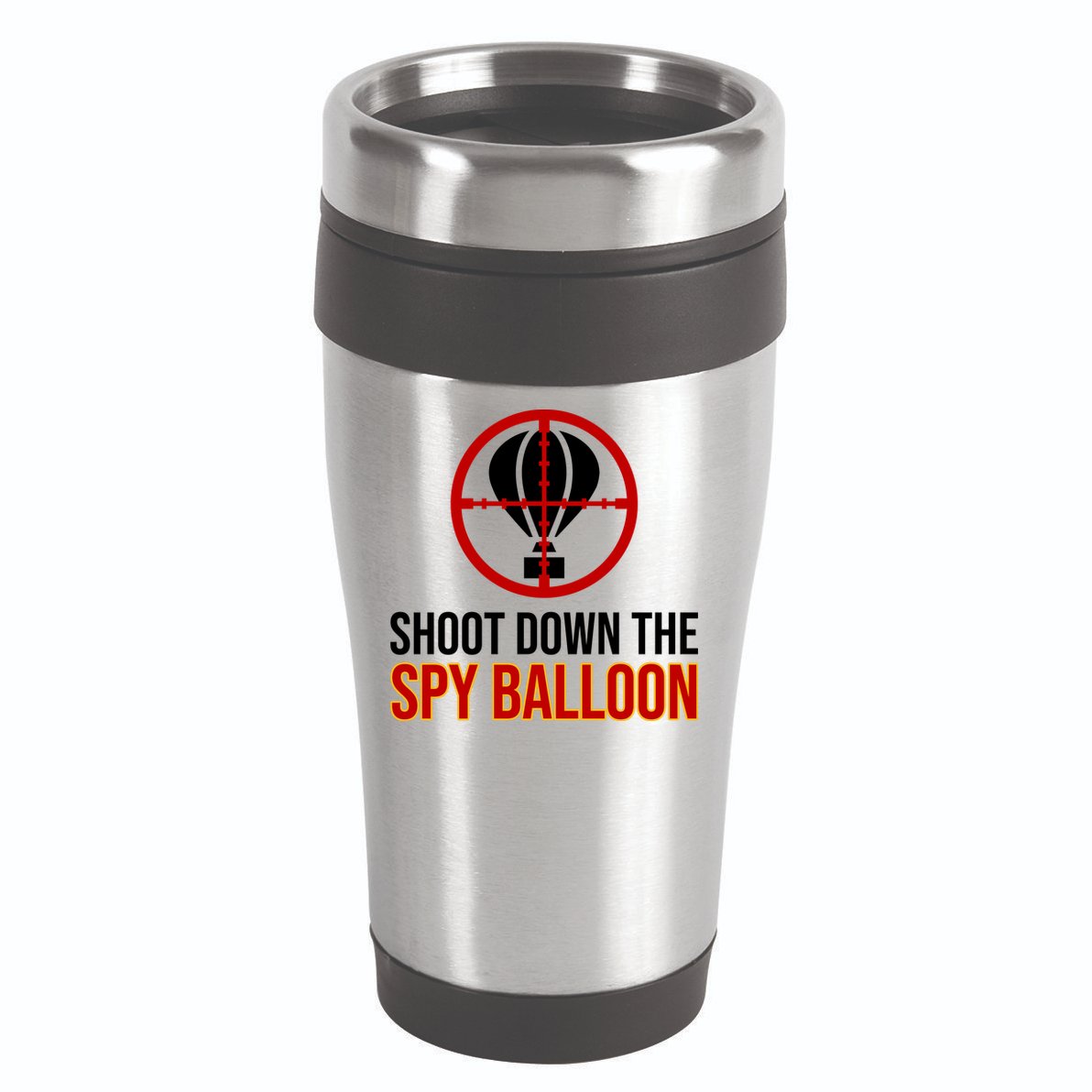 Shoot Down The Spy Balloon Political 16oz Travel Tumbler