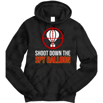 Shoot Down The Spy Balloon Political Tie Dye Hoodie