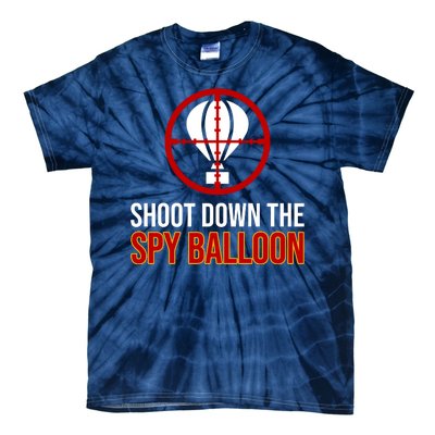 Shoot Down The Spy Balloon Political Tie-Dye T-Shirt