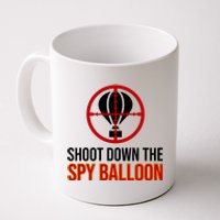 Shoot Down The Spy Balloon Political Coffee Mug