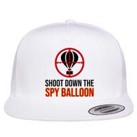 Shoot Down The Spy Balloon Political Flat Bill Trucker Hat