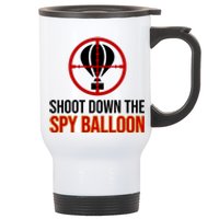 Shoot Down The Spy Balloon Political Stainless Steel Travel Mug