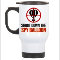 Shoot Down The Spy Balloon Political Stainless Steel Travel Mug