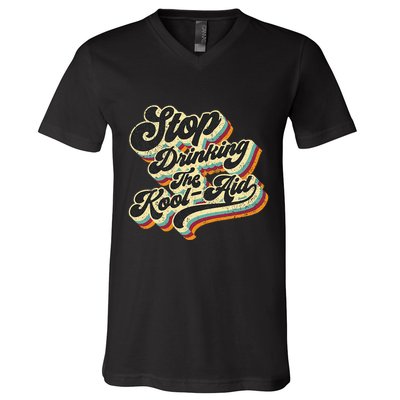 Stop Drinking The Koolaid Media News Msm Brainwashing V-Neck T-Shirt