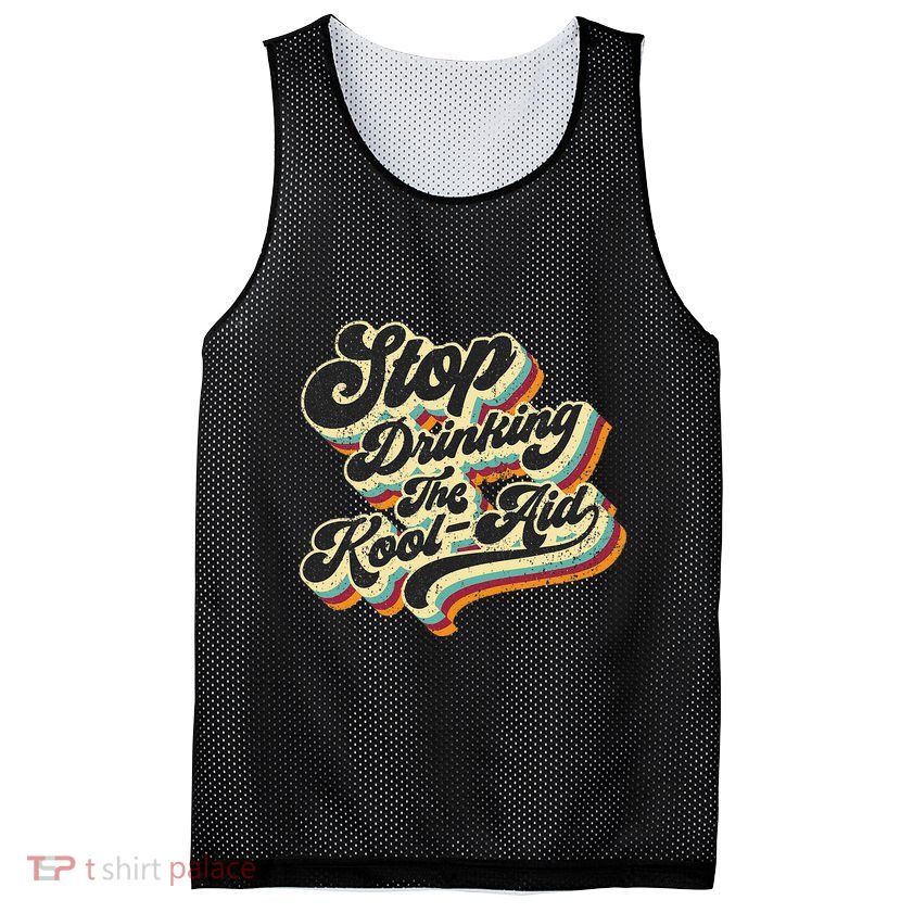 Stop Drinking The Koolaid Media News Msm Brainwashing Mesh Reversible Basketball Jersey Tank