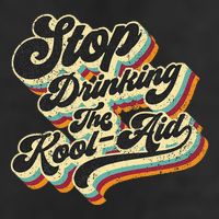 Stop Drinking The Koolaid Media News Msm Brainwashing 25L Jumbo Tote
