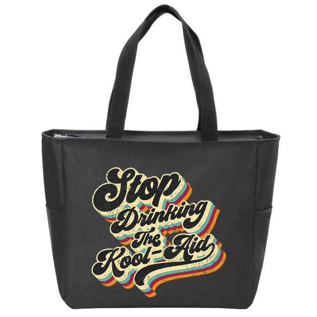 Stop Drinking The Koolaid Media News Msm Brainwashing Zip Tote Bag