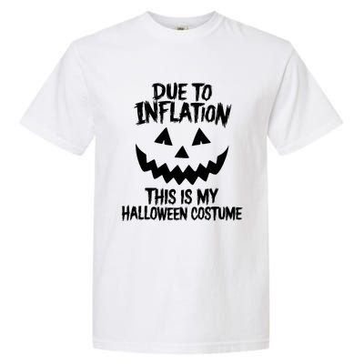 Stagflation Due To Inflation This Is My Halloween Costume Garment-Dyed Heavyweight T-Shirt