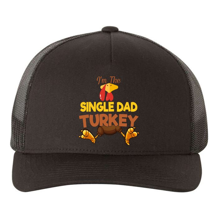 Single Dad Turkey Matching Family Group Thanksgiving Gifts  Yupoong Adult 5-Panel Trucker Hat