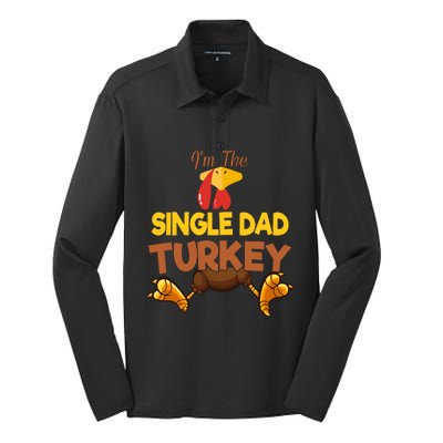 Single Dad Turkey Matching Family Group Thanksgiving Gifts  Silk Touch Performance Long Sleeve Polo