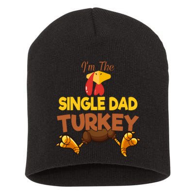 Single Dad Turkey Matching Family Group Thanksgiving Gifts  Short Acrylic Beanie