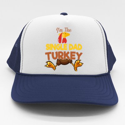 Single Dad Turkey Matching Family Group Thanksgiving Gifts  Trucker Hat