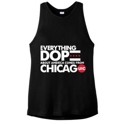 Shermann Dilla Thomas Everything Dope About America Comes From Chicago Uic Baske Ladies PosiCharge Tri-Blend Wicking Tank