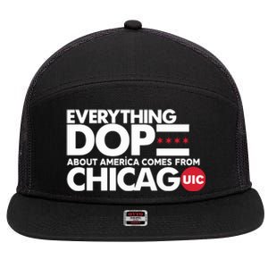 Shermann Dilla Thomas Everything Dope About America Comes From Chicago Uic Baske 7 Panel Mesh Trucker Snapback Hat