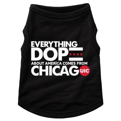 Shermann Dilla Thomas Everything Dope About America Comes From Chicago Uic Baske Doggie Tank