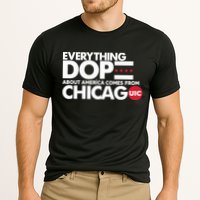 Shermann Dilla Thomas Everything Dope About America Comes From Chicago Uic Baske Cooling Performance Crew T-Shirt