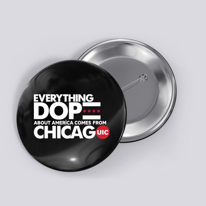 Shermann Dilla Thomas Everything Dope About America Comes From Chicago Uic Baske Button