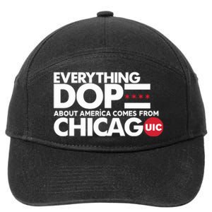 Shermann Dilla Thomas Everything Dope About America Comes From Chicago Uic Baske 7-Panel Snapback Hat