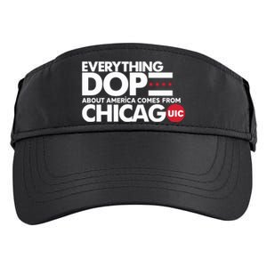 Shermann Dilla Thomas Everything Dope About America Comes From Chicago Uic Baske Adult Drive Performance Visor