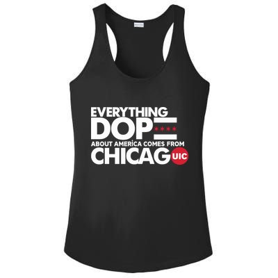 Shermann Dilla Thomas Everything Dope About America Comes From Chicago Uic Baske Ladies PosiCharge Competitor Racerback Tank