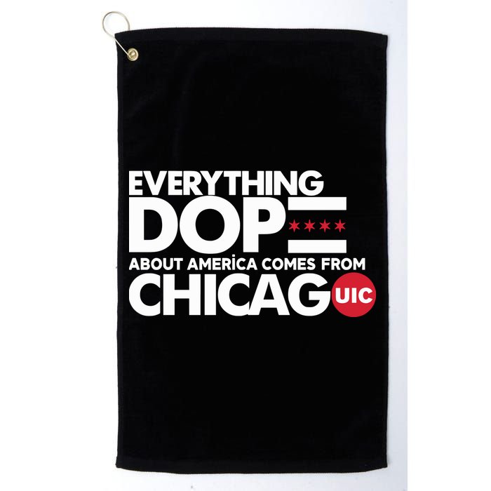 Shermann Dilla Thomas Everything Dope About America Comes From Chicago Uic Baske Golf Towel