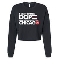 Shermann Dilla Thomas Everything Dope About America Comes From Chicago Uic Baske Cropped Pullover Crew