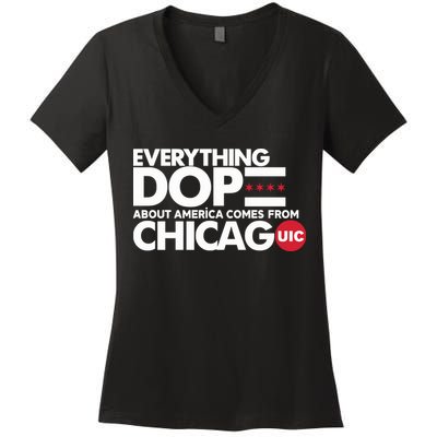 Shermann Dilla Thomas Everything Dope About America Comes From Chicago Uic Baske Women's V-Neck T-Shirt