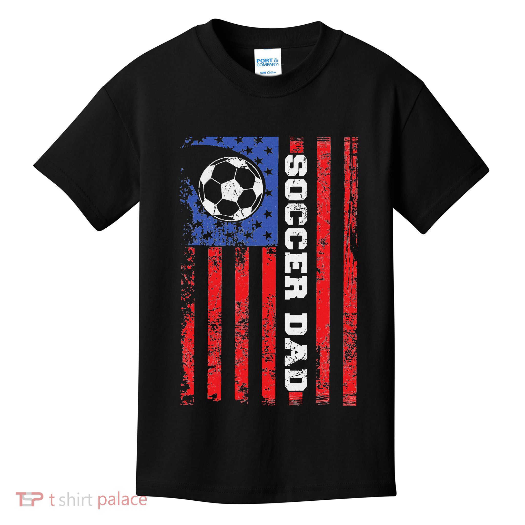 Soccer Dad Usa Flag All American Fathers Kids T-Shirt