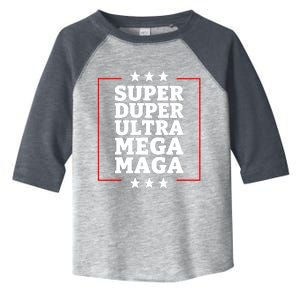 Super Duper Ultra Mega MAGA Funny USA Republican VOTE Trump Long Toddler Fine Jersey T-Shirt