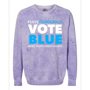 Save Democracy Vote Blue Make Truth Great Again Colorblast Crewneck Sweatshirt