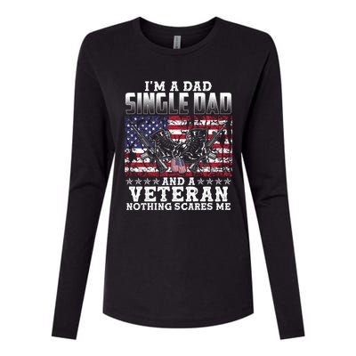 Single Dad Veteran I Am A Dad Single Dad And A Veteran Gift Womens Cotton Relaxed Long Sleeve T-Shirt