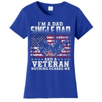 Single Dad Veteran I Am A Dad Single Dad And A Veteran Gift Women's T-Shirt