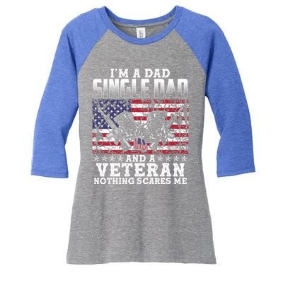 Single Dad Veteran I Am A Dad Single Dad And A Veteran Gift Women's Tri-Blend 3/4-Sleeve Raglan Shirt