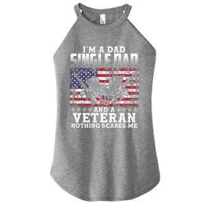 Single Dad Veteran I Am A Dad Single Dad And A Veteran Gift Women's Perfect Tri Rocker Tank