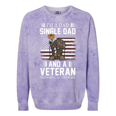 Single Dad Veteran I'm A Dad Single Dad And A Veteran Gift Colorblast Crewneck Sweatshirt