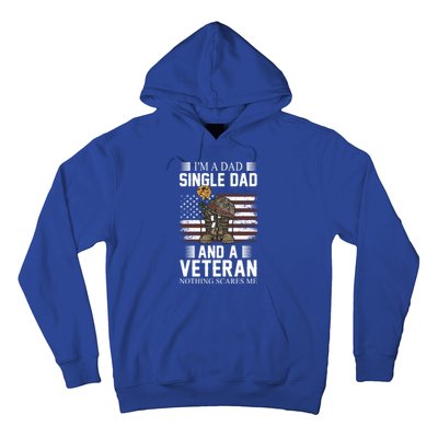 Single Dad Veteran I'm A Dad Single Dad And A Veteran Gift Hoodie