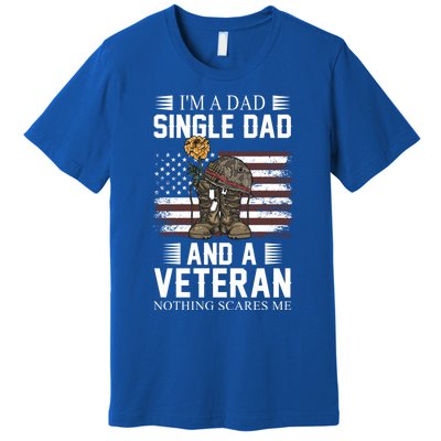 Single Dad Veteran I'm A Dad Single Dad And A Veteran Gift Premium T-Shirt