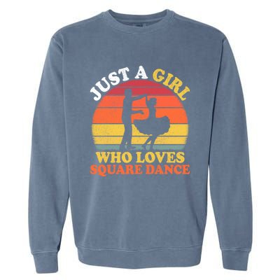 Square Dance Vintage Just A Who Loves Square Dance Meaningful Gift Garment-Dyed Sweatshirt