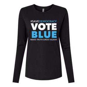 Save Democracy Vote Blue Make Truth Great Again Womens Cotton Relaxed Long Sleeve T-Shirt