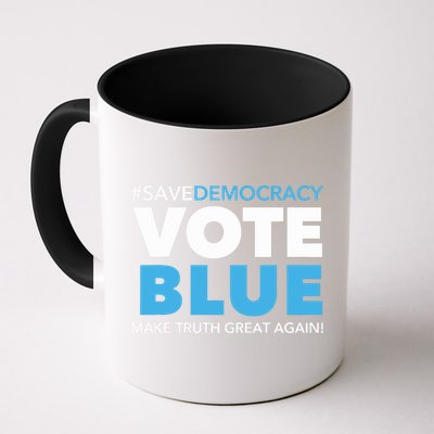 Save Democracy Vote Blue Make Truth Great Again Coffee Mug