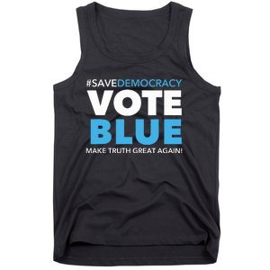 Save Democracy Vote Blue Make Truth Great Again Tank Top