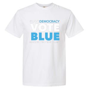 Save Democracy Vote Blue Make Truth Great Again Garment-Dyed Heavyweight T-Shirt