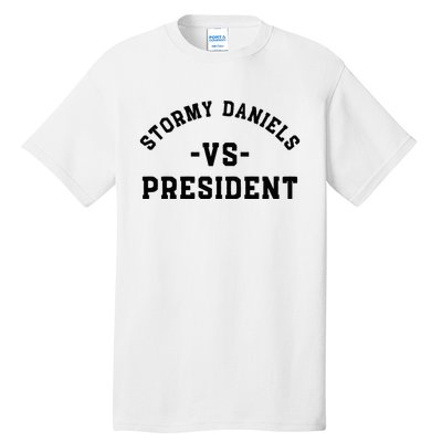 stormy daniels vs president Classic . Tall T-Shirt