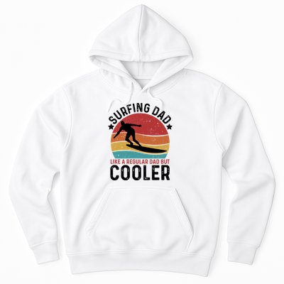 Surfing Dad Vintage Surfing Player Fathers Day Cute Gift Hoodie