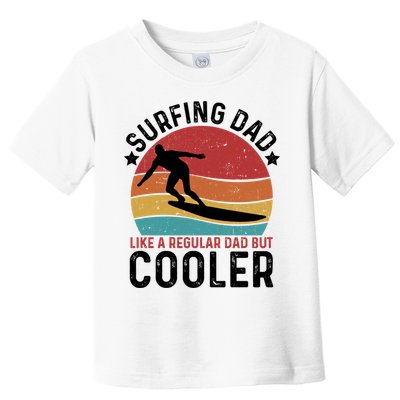 Surfing Dad Vintage Surfing Player Fathers Day Cute Gift Toddler T-Shirt