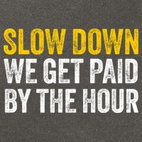 Slow Down We Get Paid By The Hour Funny Laborers Labor Day Cotton Canvas Backpack